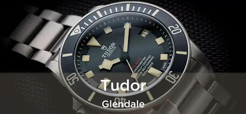 Tudor Glendale